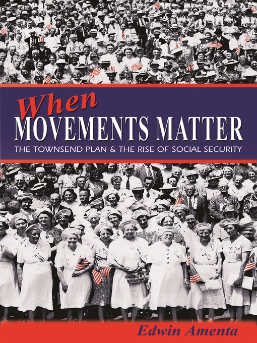Title details for When Movements Matter by Edwin Amenta - Available